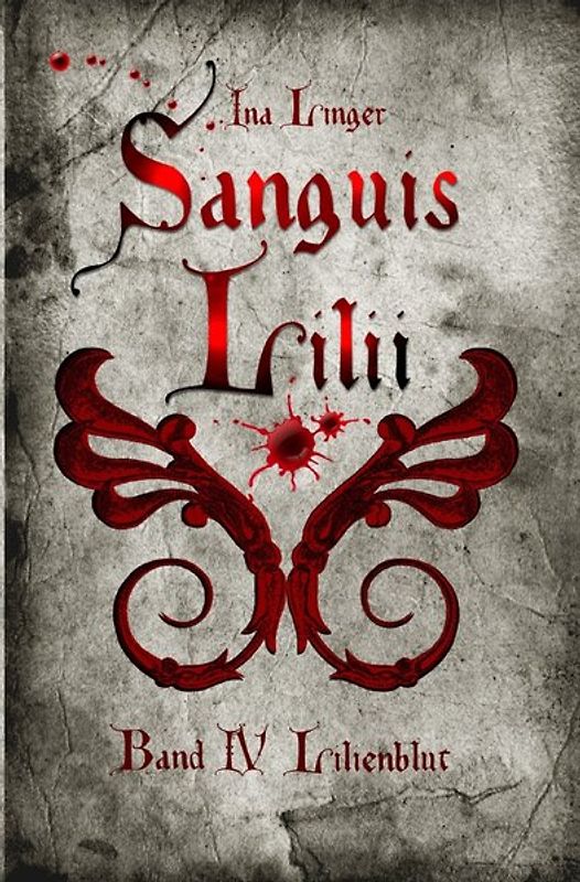 Sanguis Lilii / Sanguis Lilii - Band IV
