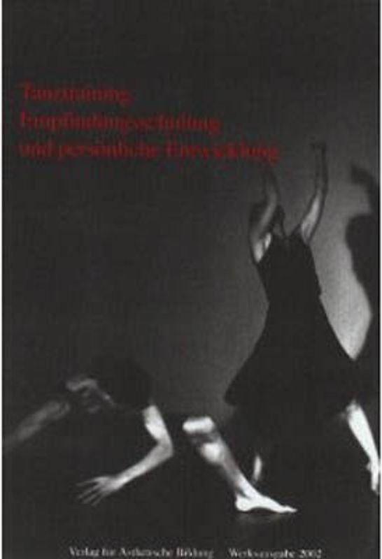 Tanztraining, Empfindungsschulung und persönliche Entwicklung