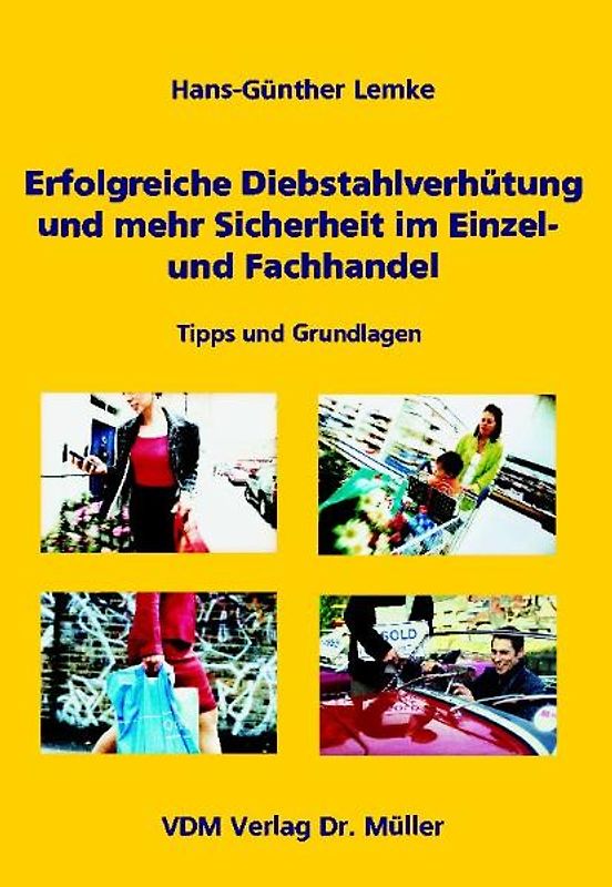 Erfolgreiche Diebstahlverhütung und mehr Sicherheit im Einzel- und Fachhandel