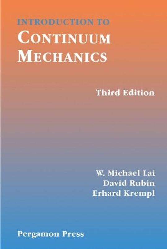 Introduction to Continuum Mechanics, Third Edition - Rubin, David