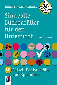 Sinnvolle Lückenfüller für den Unterricht