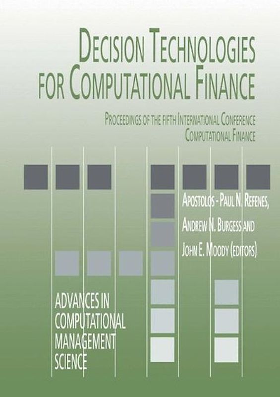 Decision Technologies for Computational Finance