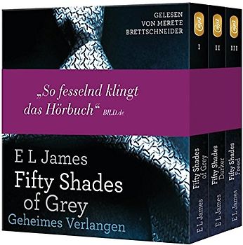 Fifty Shades of Grey. Die Gesamtausgabe (Teil 1-3)