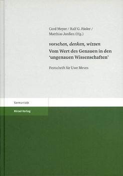 vorschen, denken, wizzen. Vom Wert des Genauen in den "ungenauen Wissenschaften"
