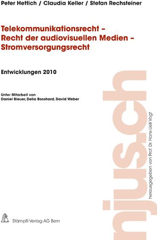 Telekommunikationsrecht - Recht der audiovisuellen Medien - Stromversorgungsrecht, Entwicklungen 2010