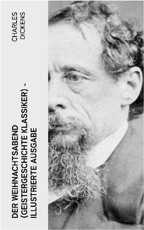 Der Weihnachtsabend (Geistergeschichte Klassiker) - Illustrierte Ausgabe