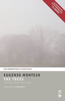 The Trees: Selected Poems 1967-2004 (Salt Modern Poets in Translation)