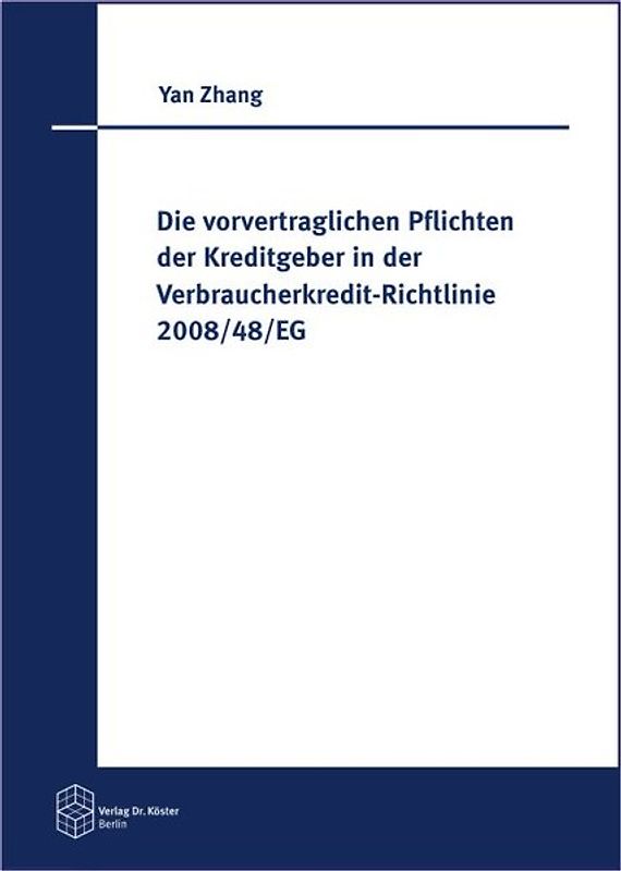 Die vorvertraglichen Pflichten der Kreditgeber in der Verbraucherkredit-Richtlinie 2008/48/EG