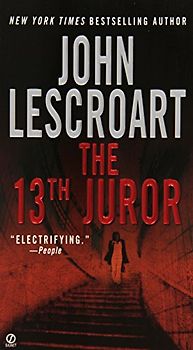 The 13th Juror (Dismas Hardy) - John Lescroart