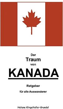 Der Traum von Kanada