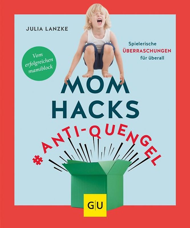 Mom Hacks #Anti-Quengel