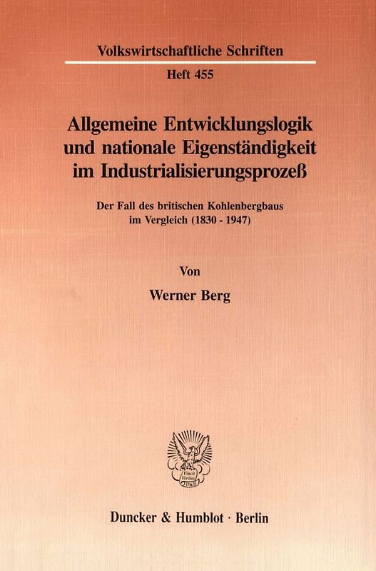 Allgemeine Entwicklungslogik und nationale Eigenständigkeit im Industrialisierungsprozeß.