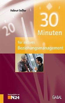30 Minuten für aktives Beziehungsmanagement