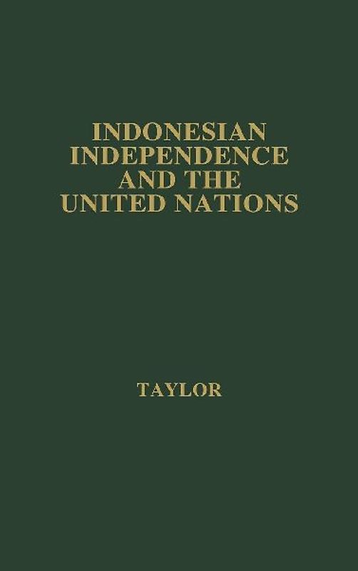 Indonesian Independence and the United Nations.