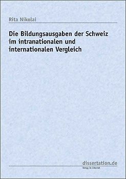 Die Bildungsausgaben der Schweiz im intranationalen und internationalen Vergleich
