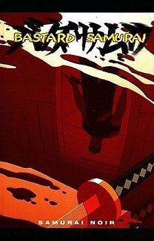 Bastard Samurai