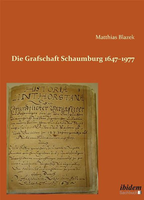 Die Grafschaft Schaumburg 1647–1977