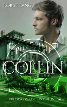 Collin: Dreams come true in Pineline