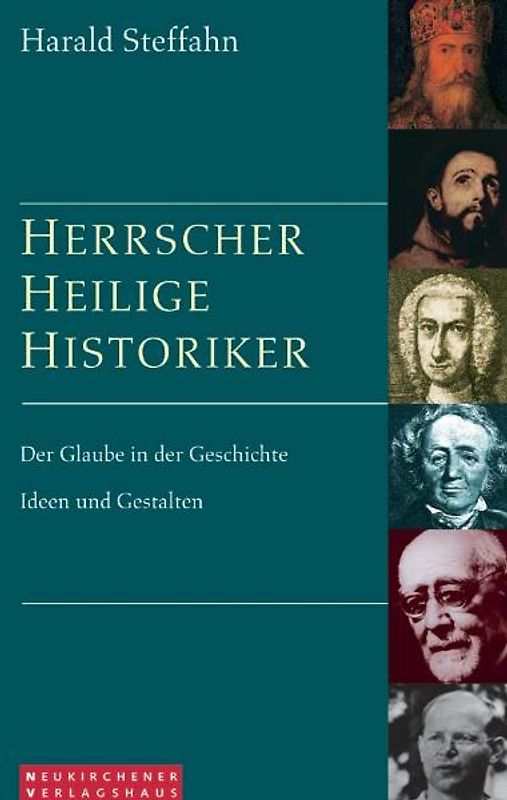 Herrscher - Heilige - Historiker