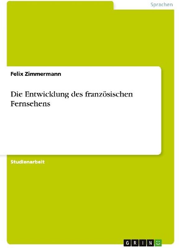 Die Entwicklung des französischen Fernsehens