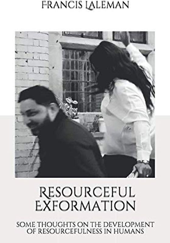 resourceful exformation: some thoughts on the development of resourcefulness in humans (learning beyond borders, Band 200315)