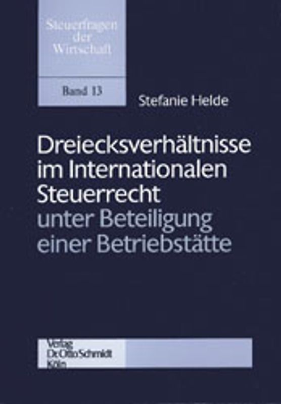 Dreiecksverhältnisse im Internationalen Steuerrecht unter Beteiligung einer Betriebsstätte