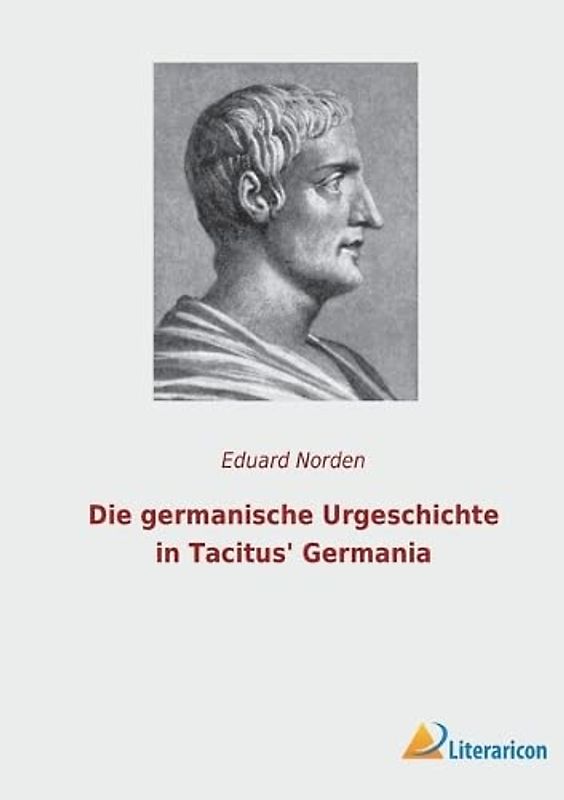 Die germanische Urgeschichte in Tacitus' Germania