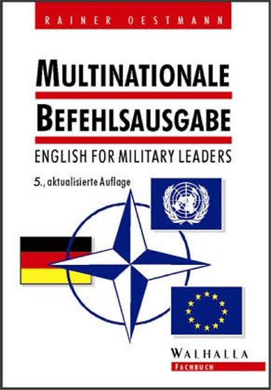 English for Military Leaders. Mit Vokabelverzeichnis Deutsch /Englisch - Englisch /Deutsch