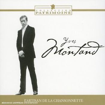 Yves Montand - L'Artisan de la Chansonnette