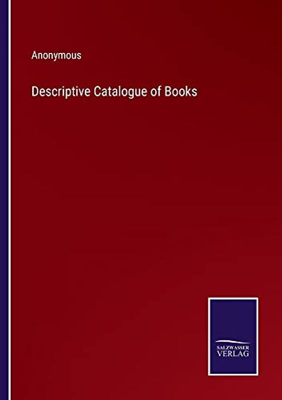 Descriptive Catalogue of Books