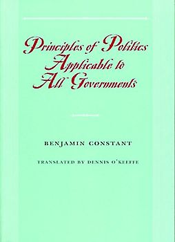 Principles of Politics Applicable to All Governments