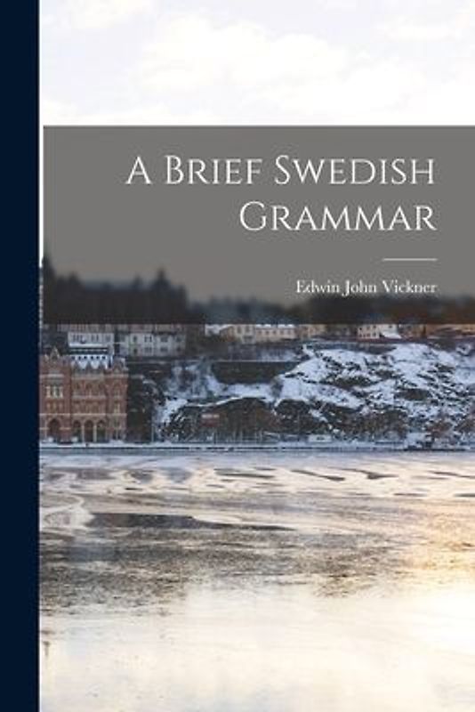 A Brief Swedish Grammar