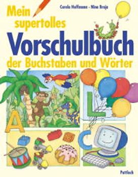 Mein supertolles Vorschulbuch der Buchstaben und Wörter