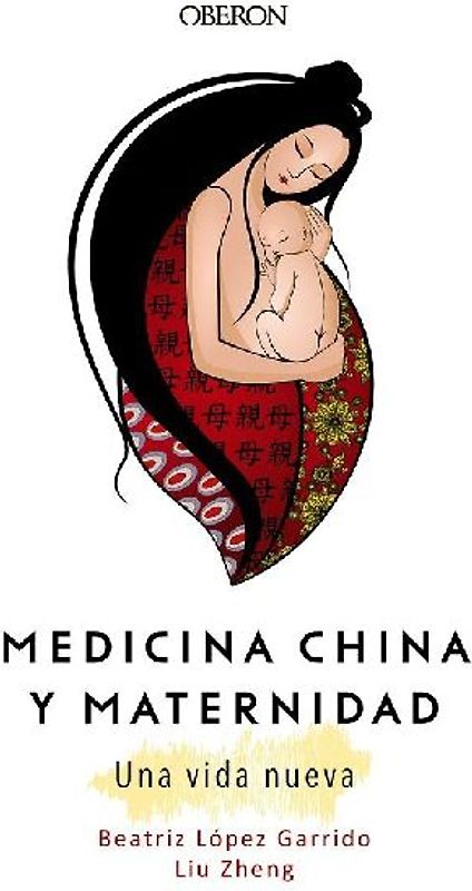 Medicina china y maternidad : una vida nueva