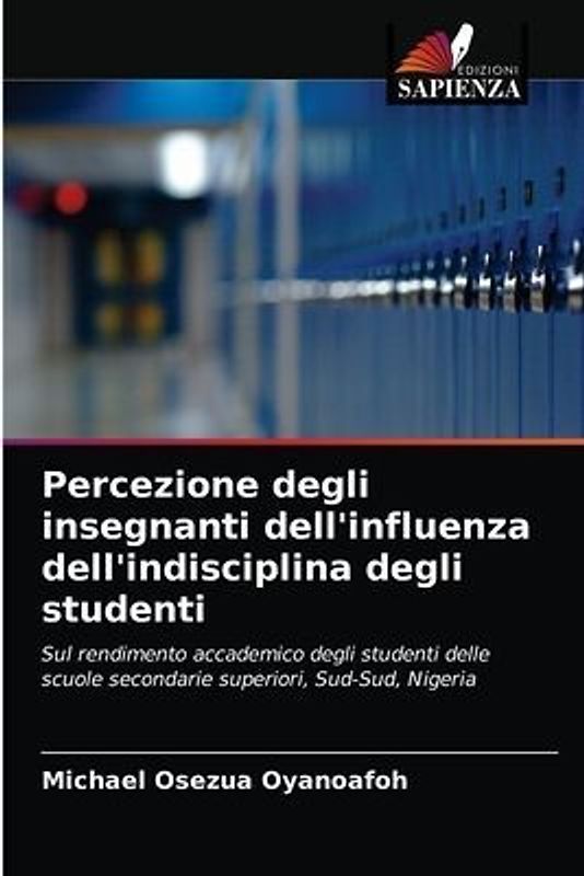 Percezione degli insegnanti dell'influenza dell'indisciplina degli studenti