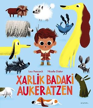 Xarlik badaki aukeratzen