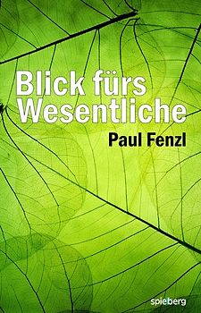 Blick fürs Wesentliche