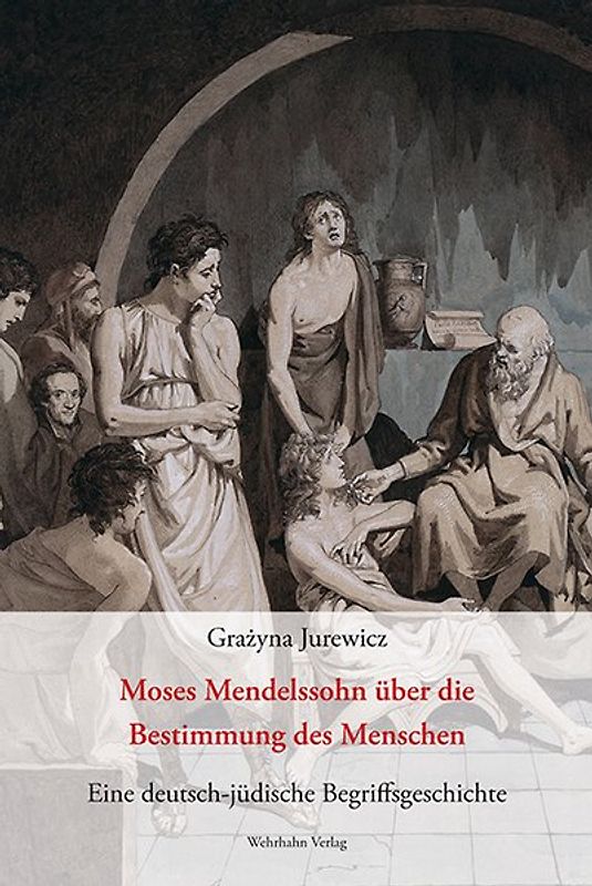 Moses Mendelssohn über die Bestimmung des Menschen
