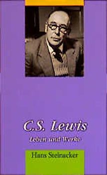 C.S. Lewis - Leben und Werke