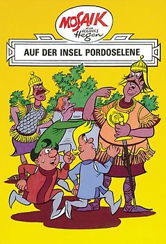 Mosaik von Hannes Hegen: Auf der Insel Pordoselene, Bd. 6
