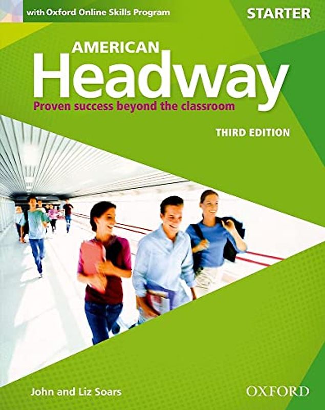 American Headway Starter. Student's Book Pack 3rd Edition: With Oxford Online Skills Practice Pack (American Headway Third Edition)