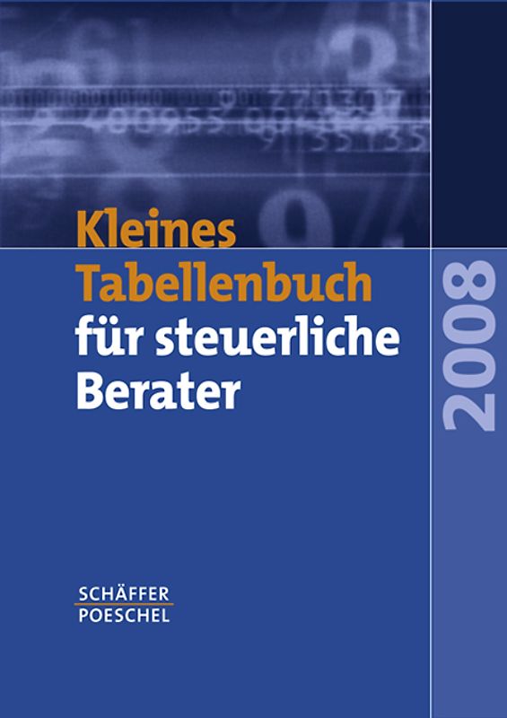 Kleines Tabellenbuch für steuerliche Berater 2008