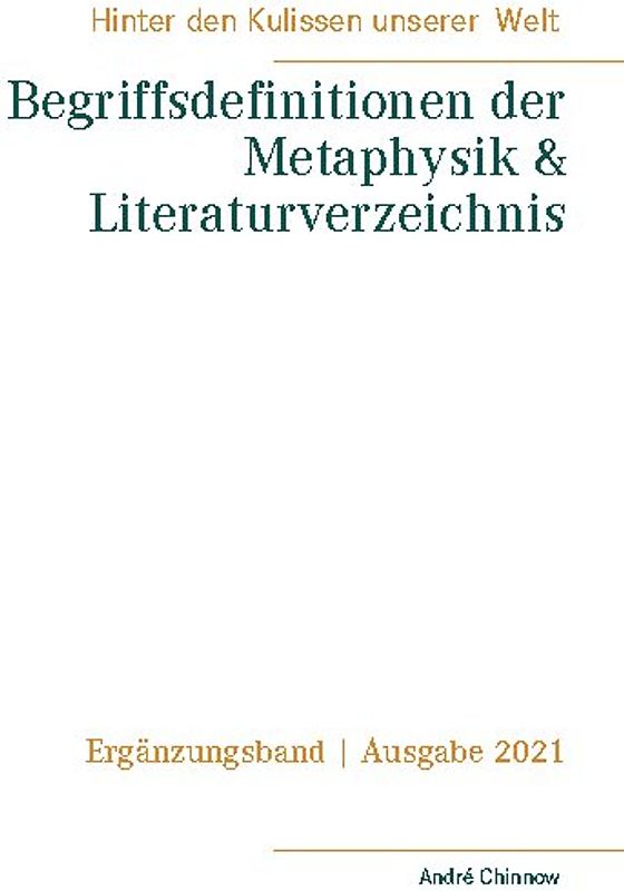 Begriffsdefinitionen der Metaphysik & Literaturverzeichnis