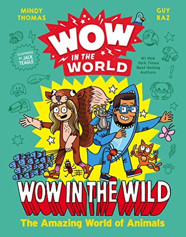 Wow in the Wild: The Amazing World of Animals (Wow in the World)