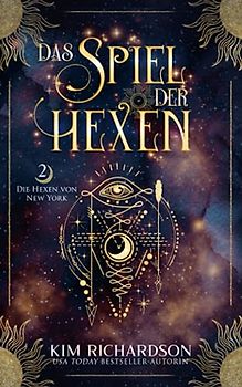 Das Spiel der Hexen (Die Hexen von New York, Band 2)