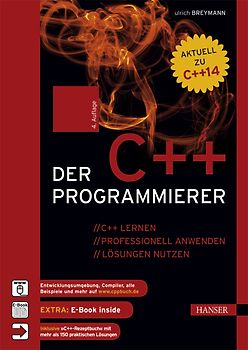 Der C++-Programmierer. C++ lernen – professionell anwenden – Lösungen nutzen