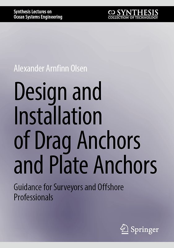 Design and Installation of Drag Anchors and Plate Anchors