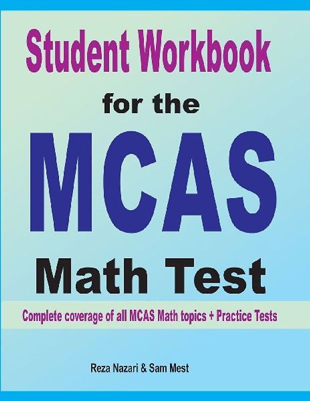Student Workbook for the  MCAS  Math Test