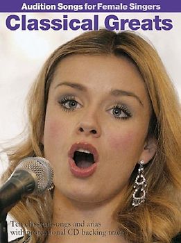 Audition Songs For Female Singers: Classical Greats (PV, Book, CD): Noten, CD für Frauenstimme (Gesang) Klavier