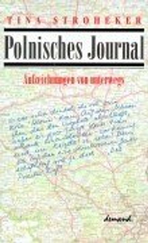 Polnisches Journal. Aufzeichnungen von unterwegs